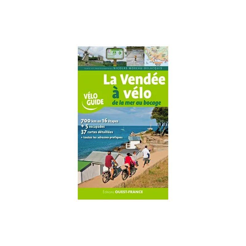 Editions Ouest France - La Vendee A Velo